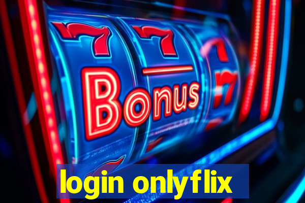 login onlyflix